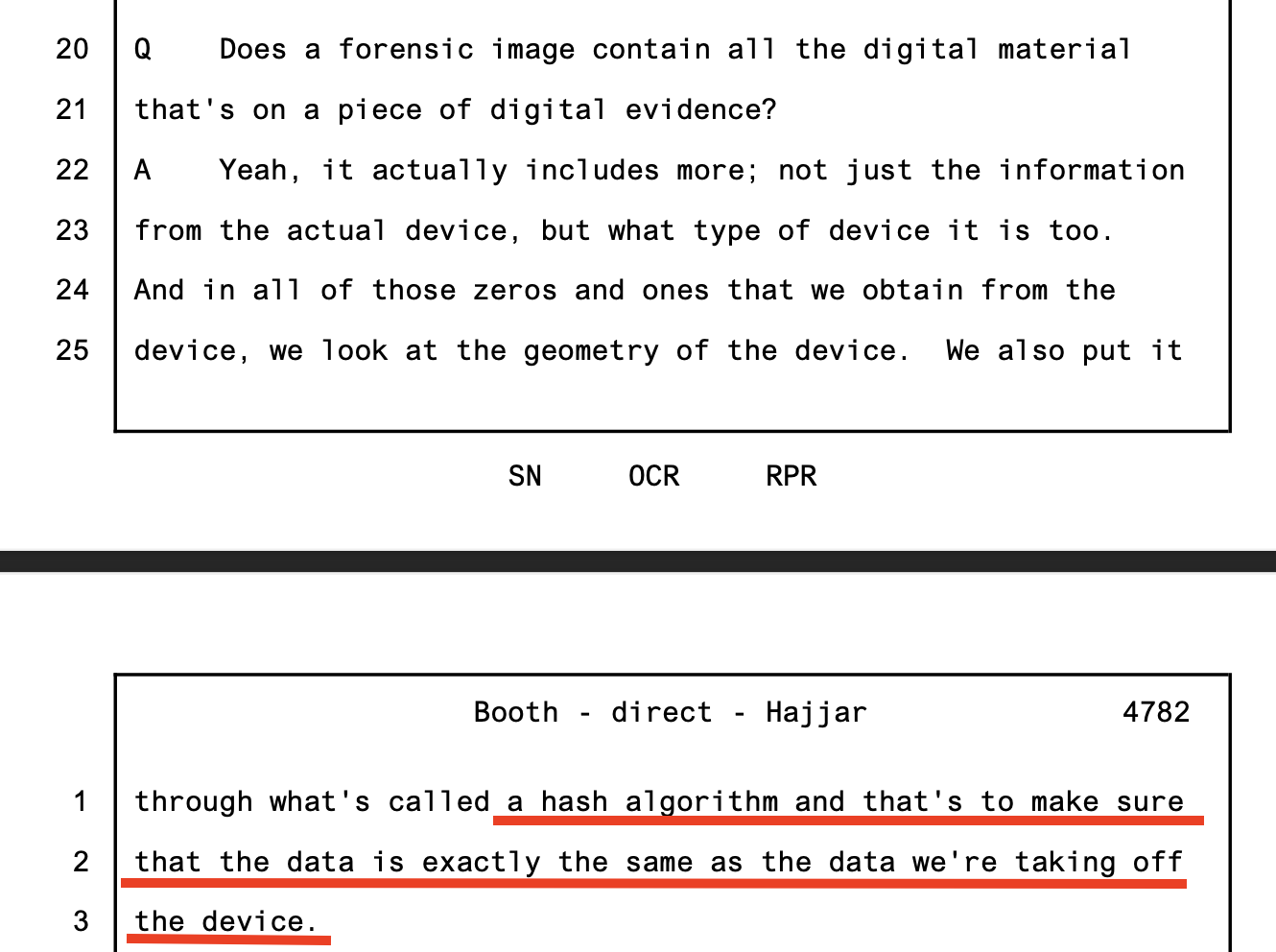 Booth Tr. 4782 — 'a hash algorithm... to make sure the data is exactly the same'
