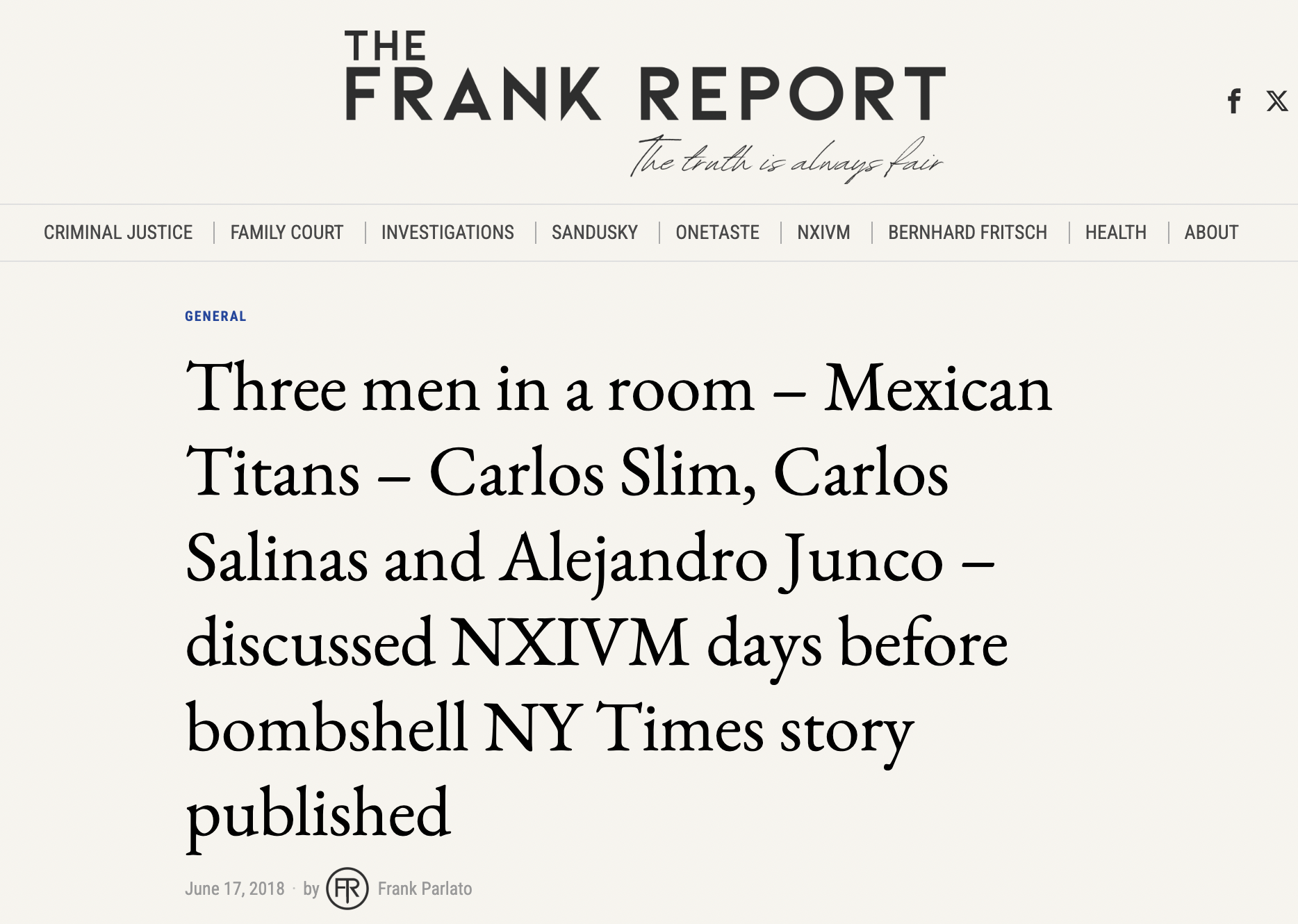 Frank Report headline — 'Three men in a room — Mexican Titans — Carlos Slim, Carlos Salinas and Alejandro Junco — discussed NXIVM days before bombshell NY Times story published'